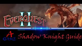 EQ2 Shadowknight Guide [upl. by Llen926]