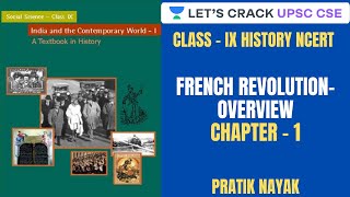 L1 French Revolution Overview  Class 9 History NCERT  UPSC CSEIAS 2020  Pratik Nayak [upl. by Cosmo540]