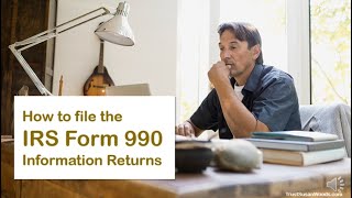 Nonprofit Tutorial How to file the quotIRS Form 990 Information Returnquot [upl. by Dniren574]