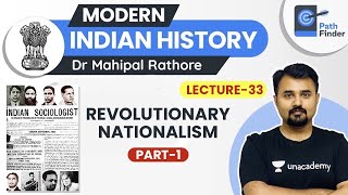 L33 Revolutionary Nationalism Part 1 l Modern History  UPSC CSE 2021 l Dr Mahipal Rathore UPSC [upl. by Carr]