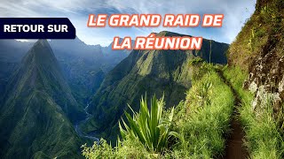 RETOUR SUR LE GRAND RAID DE LA RÉUNION 🇷🇪 [upl. by Hailey]