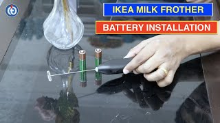 IKEA Milk Frother Battery Installation Procedure [upl. by Maudie]