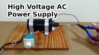 DIY High Voltage AC Power Supply [upl. by Ahsyek753]