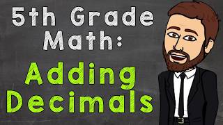 Adding Decimals  5th Grade Math [upl. by Aimerej]