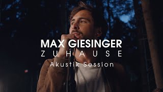 Max Giesinger  Zuhause Akustik Session [upl. by Salesin]