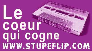 Stupeflip  Le coeur qui cogne [upl. by Lemra]