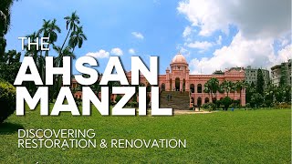 Ahsan Manzil  Discovering Restoration amp Renovation [upl. by Egnalos]