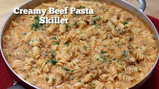 Creamy Beef Pasta Skillet  Delicious Ground Beef Recipe [upl. by Nai]