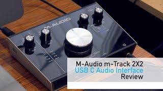 MAudio MTrack 2X2 Review [upl. by Thadeus]