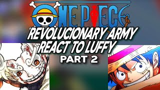 Revolucionary Army React to Luffy  part 2  One Piece  Gacha [upl. by Kendra]