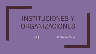 Clase 3 Instituciones y organizaciones [upl. by Niatsirk]