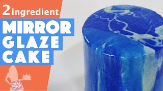 2 Ingredient Mirror Glaze Cake [upl. by Downall589]