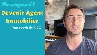 Pourquoi devenir agent immobilier  Tout ce que tu ne sais pas [upl. by Iztim636]