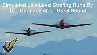 Curtiss P40 Kittyhawks Very Low amp Fast [upl. by Barncard]