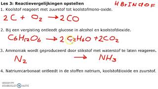 Les 3 Reactievergelijkingen opstellen [upl. by Ydnir]