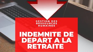 Décompte Indemnité départ à la retraite [upl. by Circosta119]