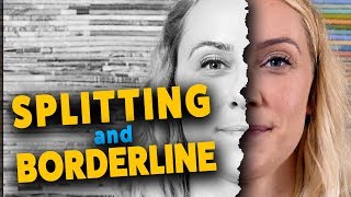 Splitting amp Borderline Personality Disorder [upl. by Yael]