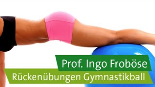 Rückenübungen mit dem Gymnastikball – Prof Ingo Froböse [upl. by Nochur]