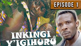 INKINGI YIGIHURU  S1EPISODE 1  FILM NYARWANDA [upl. by Klump]