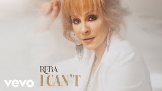 Reba McEntire  I Cant Official Audio [upl. by Bucky]