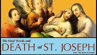 DEATH OF ST JOSEPH [upl. by Matlick543]