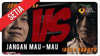 SETIA  JANGAN MAU MAU [upl. by Sema]