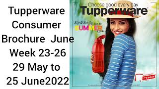 Tupperware June 2022 Consumer Brochure Tupperware June 2022 flyer [upl. by Oliana167]