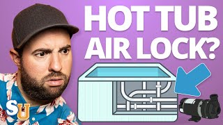 How To Fix A HOT TUB Air Lock FAST [upl. by Aicia]