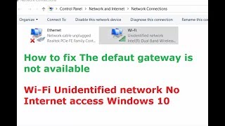 How to fix The defaut gateway is not available  Unidentified network No Internet access Windows 10 [upl. by Clyde]