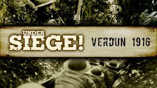 Under Siege  S01E06 Verdun 1916  Full Documentary [upl. by Burch156]