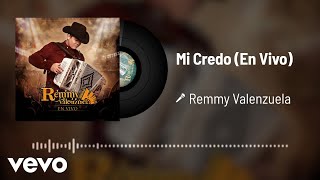 Remmy Valenzuela  Mi Credo Audio  En Vivo [upl. by Winnifred]