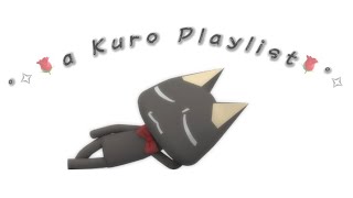 a Kuro Playlist 🎸˚✧ [upl. by Schober]