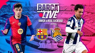 🔴 BARÇA LIVE  FC BARCELONA vs REAL SOCIEDAD  LA LIGA 2425 ⚽ [upl. by Akemyt]