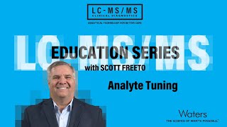 LCMSMS Education Series Analyte Tuning [upl. by Marutani26]