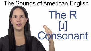 English Sounds  R ɹ Consonant  How to make the R ɹ Consonant [upl. by Otrevogir]