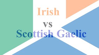 Difference Between Irish Gaelic amp Scottish Gaelic [upl. by Afesoj]