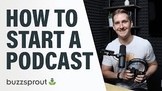 How to Start a Podcast  StepbyStep Guide 2021 [upl. by Anaugal]