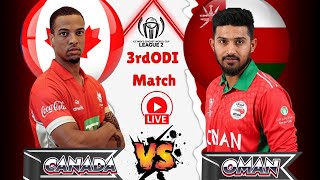 CANADA VS OMAN CWC ODI MATCH LIVE COMMENTRY  OMAN VS CANAD LIVE STREAMING DETAILS [upl. by Garlaand733]