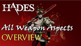 Overview of All Weapon Aspects  Hades prev10 [upl. by Aisilef]