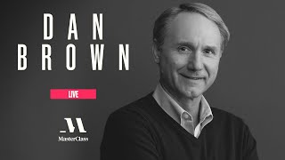 MasterClass Live with Dan Brown  MasterClass [upl. by Obellia923]