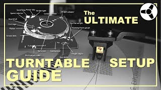 The Ultimate Turntable Setup Guide [upl. by Nylloc]