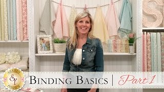 Binding Basics Part One  a Shabby Fabrics Quilting Tutorial [upl. by Anirtek]