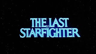 The Last Starfighter 1984  MAIN TITLES [upl. by Seidel724]