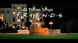 Friends  All Theme Songs and Intros 19942004 [upl. by Lindholm]