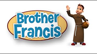 Brother Francis Series [upl. by Hartill]