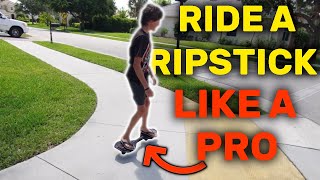 HOW TO RIDE A RIPSTICK EASY GUIDE  Tips amp Tricks [upl. by Carney924]