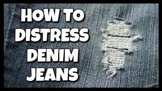 How To Distress Denim Jeans 📍 How To With Kristin [upl. by Hospers]