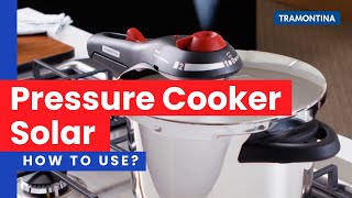 How to use the Solar Pressure Cookers  Tramontina [upl. by Ahseinat]