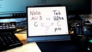 How to Choose Between the Tab Ultra C Pro and the Note Air 3C [upl. by Tuckie485]