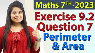 Q 7 Ex 92  Perimeter and Area  Chapter 9  Maths Class 7th  NCERT New Syllabus 2023 CBSE [upl. by Calen]